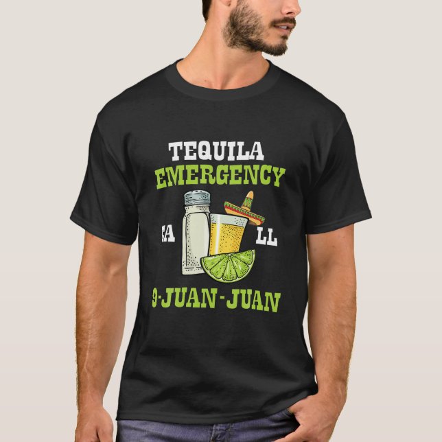 Camiseta Emergencia Tequila 9 Juan Funny Cinco De Mayo (Anverso)