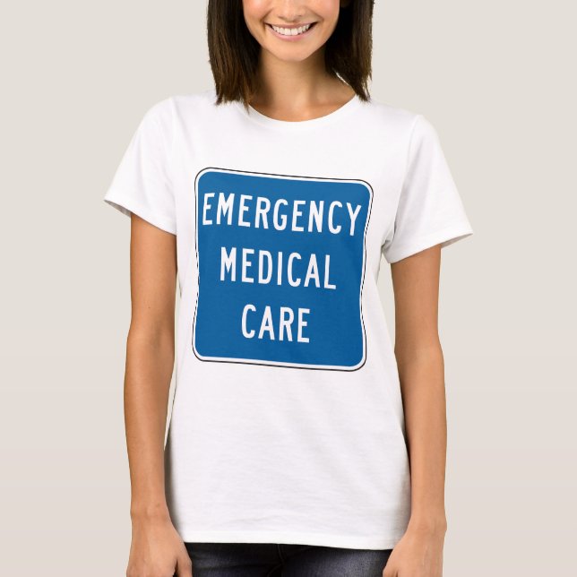 Camiseta Emergency Medical Care Road Sign (Anverso)