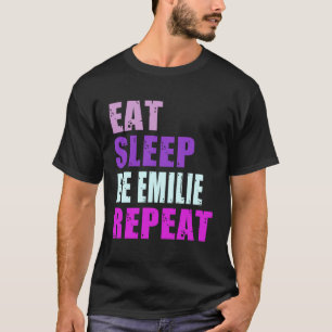 Camiseta Emilie Eat Sleep Be Repeat Emilie