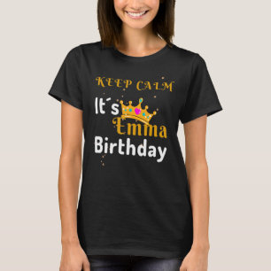 Camiseta Emma Cumpleaños Mantener la calma Es cumpleaños de