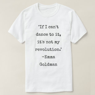 Camiseta Emma Goldman cita baile anarquista