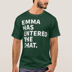 Camiseta Emma Ha Entrado En El Chat Emma Funny Personalizad