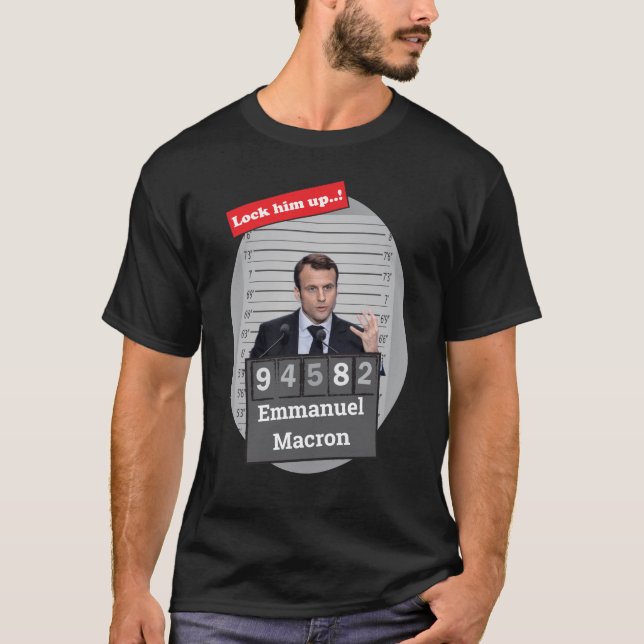 Camiseta Emmanuel Macron Funny Mugshot Lo encerró (Anverso)