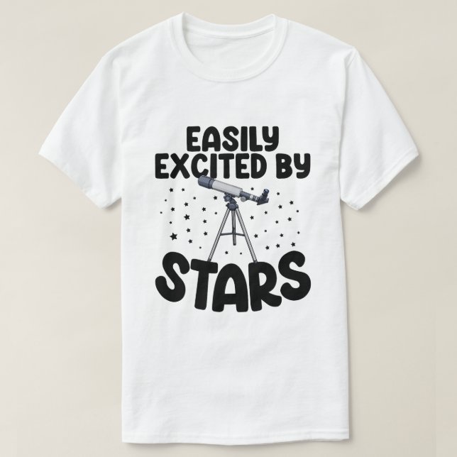 Camiseta Emocionado fácilmente por las estrellas astrónomos (Diseño del anverso)