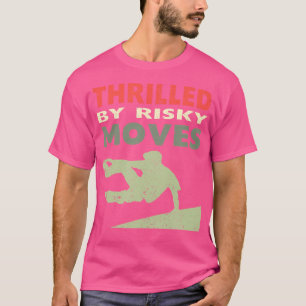 Camiseta Emocionados por los movimientos arriesgados del pa