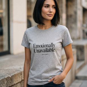 Camiseta Emocionalmente No Disponible Pero Cita Divertida C