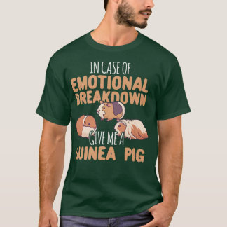 Camiseta Emotional Breakdown Give Me A Guinea Pig