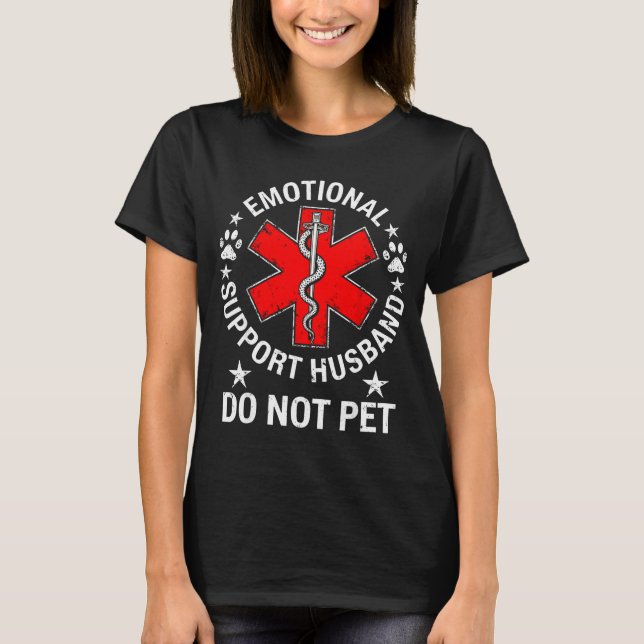 Camiseta Emotional Support Husband Do Not Awareness Support (Anverso)