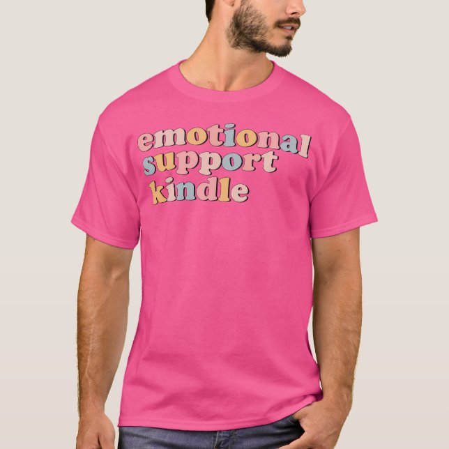 Camiseta Emotional Support Kindle (Anverso)