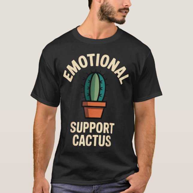 Camiseta Emotional Suprt Cactus Funny Succulent Humor Outfi (Anverso)