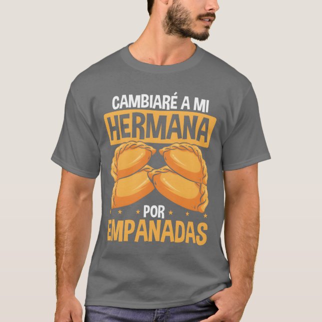 Camiseta Empanada Lover Sister for Empanadas Latin Food fri (Anverso)
