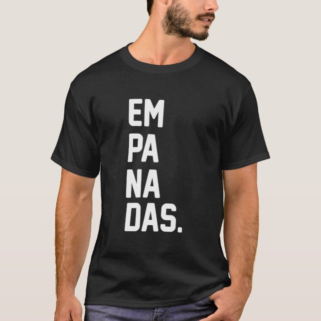 Camiseta Empanadas For Empanada (Anverso)