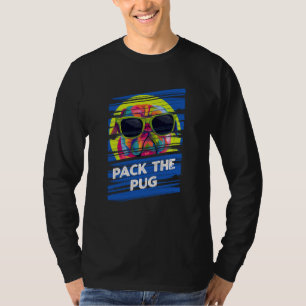 Camiseta Empaquetar el meme de animales Pug Animal Pun