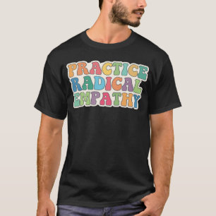Camiseta Empatía radical práctica