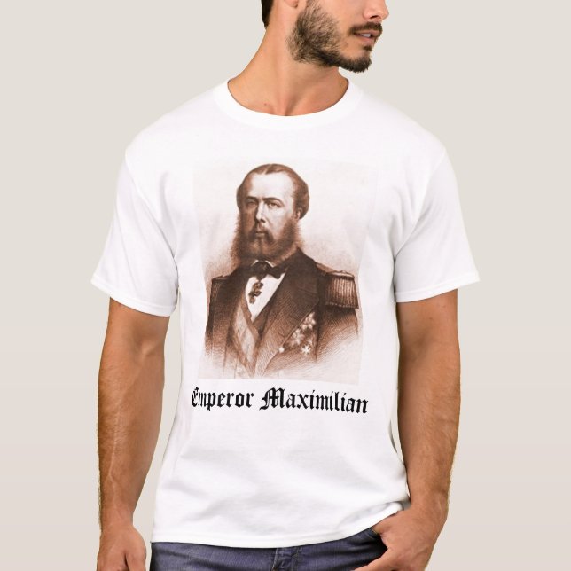 Camiseta Emperador Maximiliano, emperador Maximiliano (Anverso)
