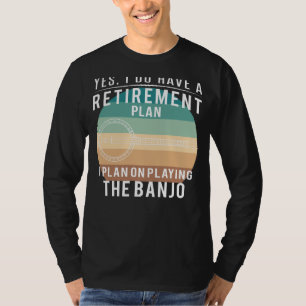 Camiseta Empezando a la jubilación: ¡Banjo es una graciosa
