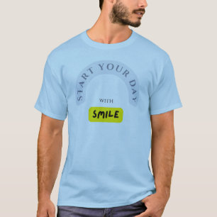 Camiseta Empieza tu día con una sonrisa - ¡Difunde positivi