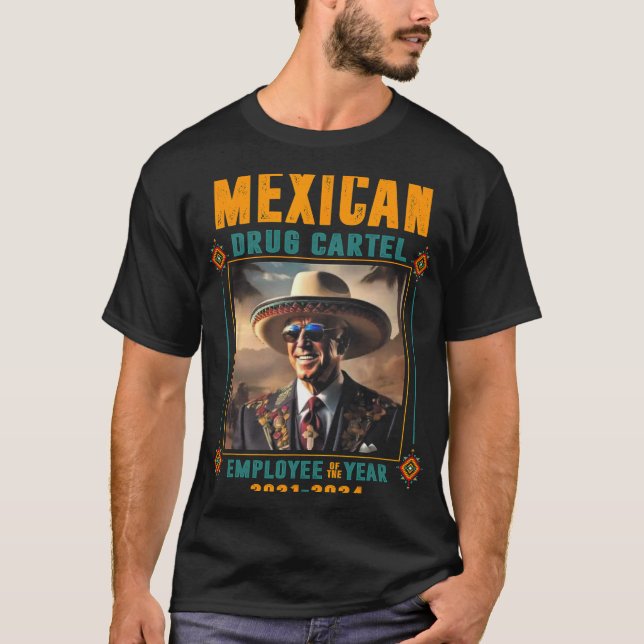 Camiseta Empleado De Cárteles De Drogas Del Año - Biden (Anverso)