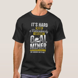 Camiseta Empleado de minería de carbón asombroso premiu