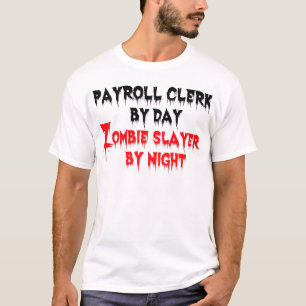 Camiseta Empleado de nóminas por día Zombie Slayer por noch