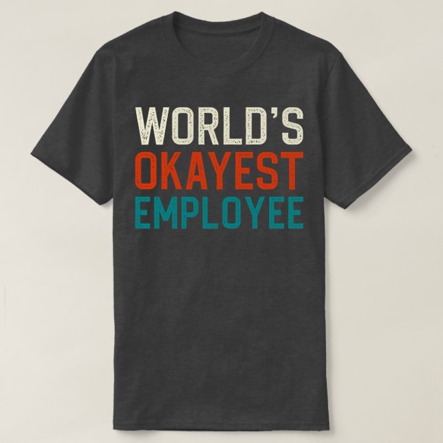 Camiseta Empleado de Worlds okayest (Diseño del anverso)