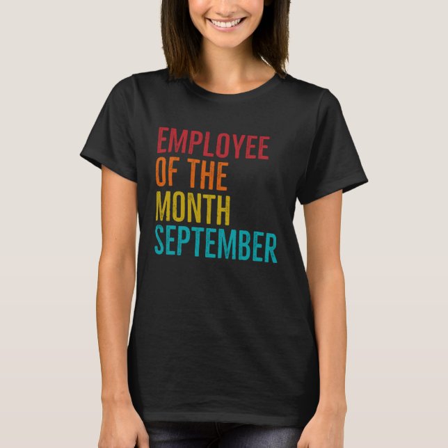 Camiseta Empleado Del Mes De Septiembre Duro Trabajo Jefe C (Anverso)