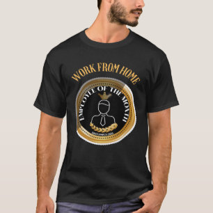 Camiseta Empleado del Mes desde el 2 de Marzo que Trabaja d