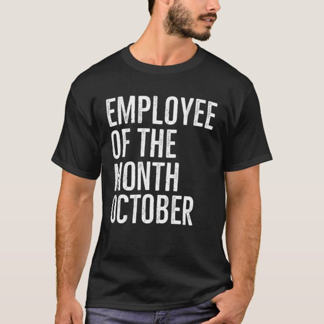 Camiseta Employee Of The Month October Hard Work Boss Co Wo (Anverso)