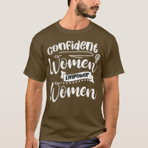 Camiseta Empoderamiento confiado Mujeres Emancipación Femi