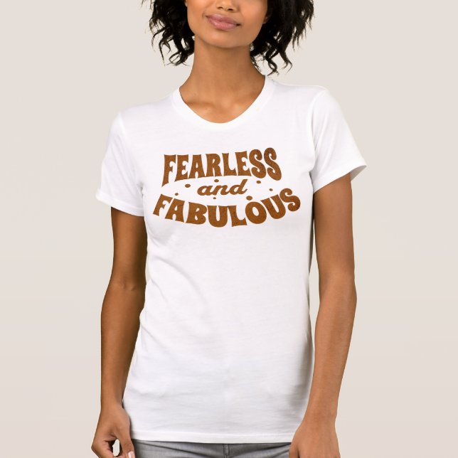 Camiseta Empoderamiento retro sin miedo y fabuloso (Anverso)