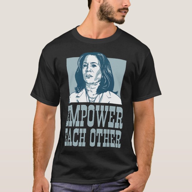 Camiseta Empoderarse Los Unos A Los Otros Kamala Harris Por (Anverso)