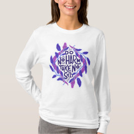 Camiseta Empowering Feminist Quote Do No Harm Take No Sht