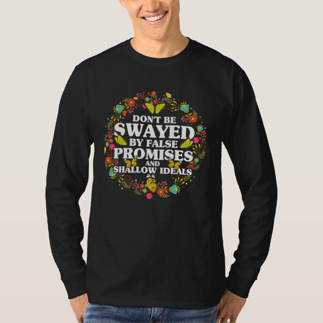 Camiseta Empowerment Flower Butterfly Don t Be Swayed (Anverso)