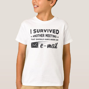 Camiseta Emprendedor I Sobrevivió a otro regalo de CEO de e