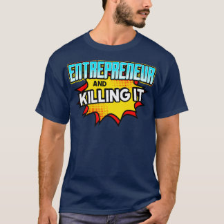 Camiseta Emprendedor Y Matándolo