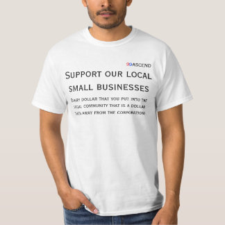 Camiseta empresas locales de la ayuda 99Ascend pequeñas