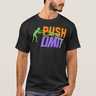 Camiseta Empuja tu límite Hombre empujándose a sí mismo