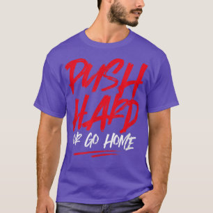 Camiseta Empujar la construcción del cuerpo duro Motivación