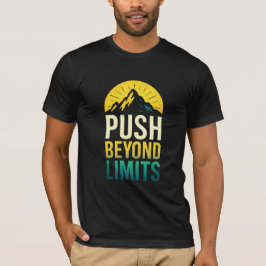 Camiseta Empujar Más Allá Del Límite De Citas Motivativas