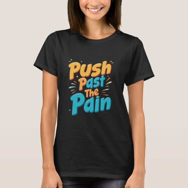 Camiseta Empujar por el dolor (Anverso)