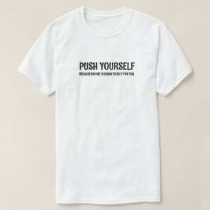 Camiseta Empujarse - Citas Motivativas De Gimnasio