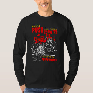 Camiseta Empujarte a zombies para salvar a Terranova Perro 