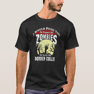 Camiseta Empujarte delante de un zombi para salvar mi front