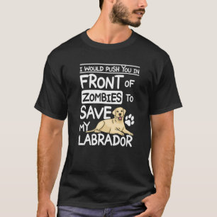 Camiseta Empujarte delante de zombies para salvar mi trabaj