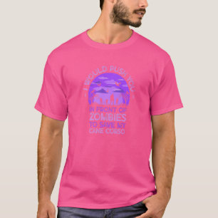 Camiseta Empujarte En Zombies Para Salvar A Mi Caña Corso F