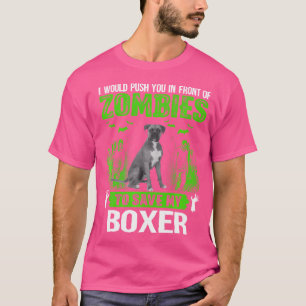 Camiseta Empujarte Frente A Zombies Salven Perro Boxer