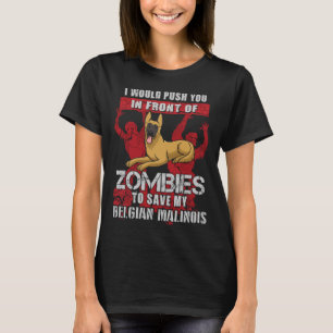 Camiseta Empuje A Zombies Para Salvar A Mi Belga Malinois D