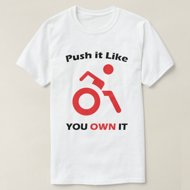 Camiseta Empuje como si FUERAS PROPIETARIO DE TI con silla  (Diseño del anverso)