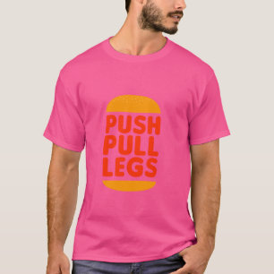 Camiseta Empuje las piernas de extracción. Humor divertido
