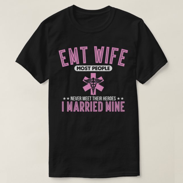 Camiseta EMT Esposa Primera Respuesta Paramédica (Diseño del anverso)